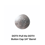 DOT® Pull the DOT® Button Cap 1/4" Barrel