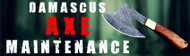 Maintaining Your Damascus Axe for Optimal Performance