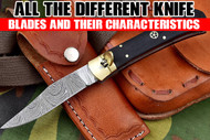 All The Different Knife Blades and Their Characteristics