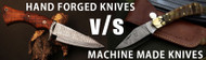 Hand Forged Knives vs. Machine-Made Knives