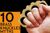 ​The Top 10 Brass Knuckle Myths Debunked