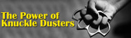 ​The Power of Knuckle Dusters | Weighing Rewards and Risks