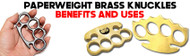 Paperweight Brass Knuckles: Benefits, Uses and More