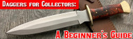 Daggers for Collectors: A Beginner's Guide