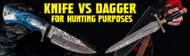 Knife vs. Dagger: What’s Better for Hunting and Field Dressing?