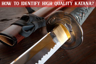 How to Identify a High-Quality Katana?