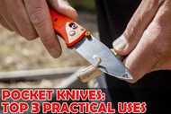 Pocket Knives: Top 3 Practical Uses