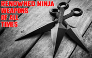 Renowned Ninja Weapons of all Times!