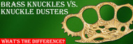 ​Brass Knuckles vs. Knuckle Dusters: What's the Difference?