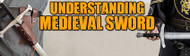 ​Understanding Medieval Sword Balance and Weight Distribution