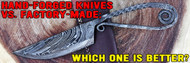 ​Hand-Forged Knives vs. Factory-Made; Which one is better?