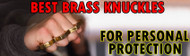 Brass Knuckles for Personal Protection: A Comprehensive Guide