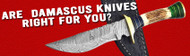 Are Damascus Knives Right for You?