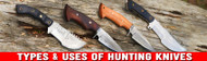 Types of Hunting Knives and Their Uses