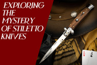 Exploring the Mystery of Stiletto Knives