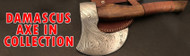 5 Reasons Why a Damascus Axe Belongs in Your Collection