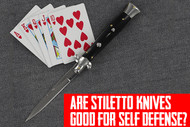 Are Stiletto Knives Good for Self Defense?