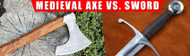 Medieval Axe vs. Sword: Which Weapon Dominated the Battlefield?