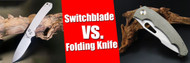 Switchblade vs. Folding Knife - Which Blade Reigns Supreme?