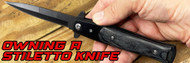 Owning a Stiletto Knife - More Than Just a Tool