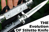 The Evolution of the Stiletto Knife