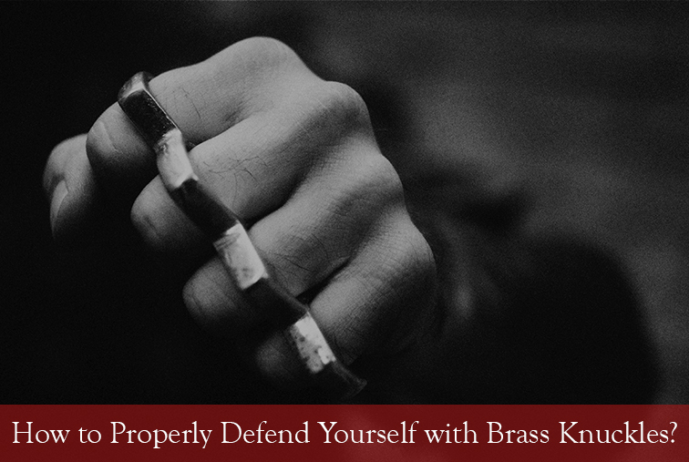 How to Properly Defend Yourself with Brass Knuckles - SwordsSwords.com