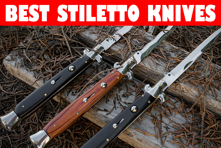 The Best Stiletto Knives for SelfDefense in 2023