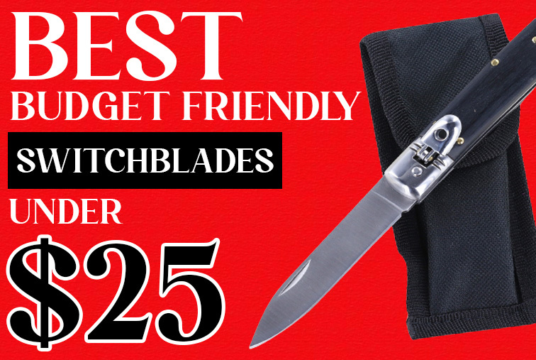 Best Budgetfriendly Switchblade Knives under 25