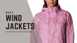 The Guide to Wind Jackets 
