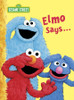 Elmo Says ...