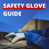 What Are Safety Gloves? | A Brief Guide