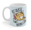 Official Fuzzballs No Talkie Before Coffee Mug