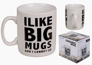 I Like Big Mugs  Mug