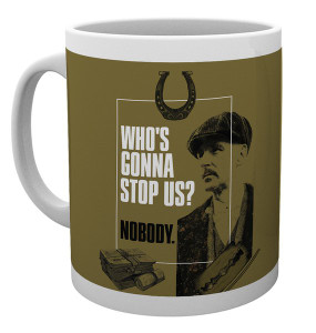 The Peaky Blinders Gonna Stop Us Coffee Mug