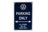 VW Parking Only Sign