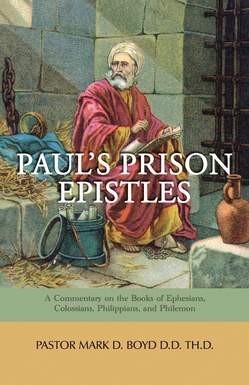 Paul's Prison Epistles by Mark Boyd