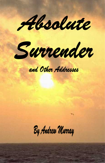 Absolute Surrender by Andrew Murray