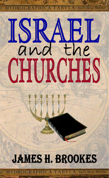 Israel and the Churches by James Brookes