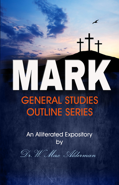 Mark (Study Outline Series) by Max Alderman