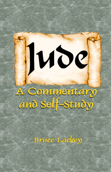 Jude: A Commentary and Self-Study by Bruce Lackey