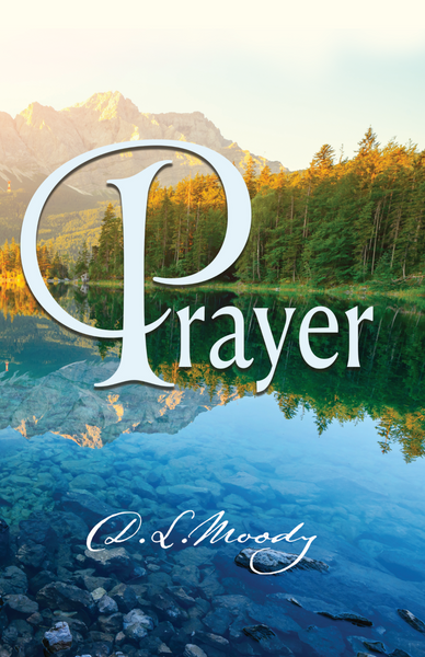 Prayer by D.L. Moody