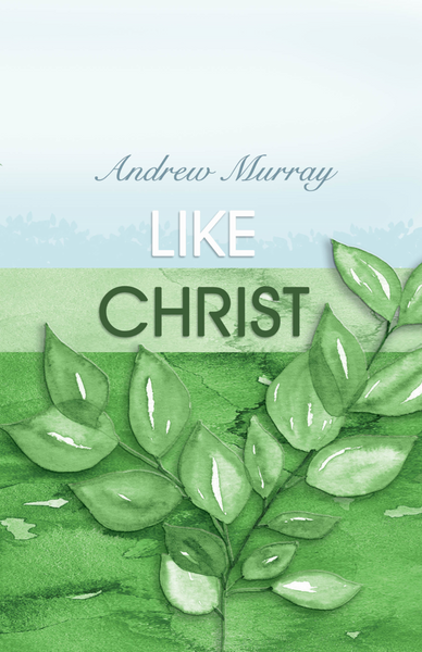 Like Christ by Andrew Murray