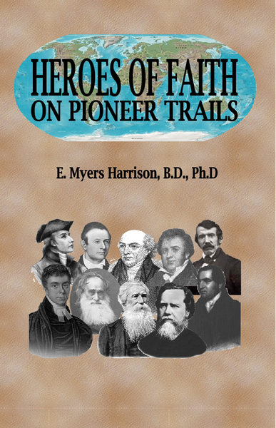 Heroes of Faith on Pioneer Trails by E.M. Harrison