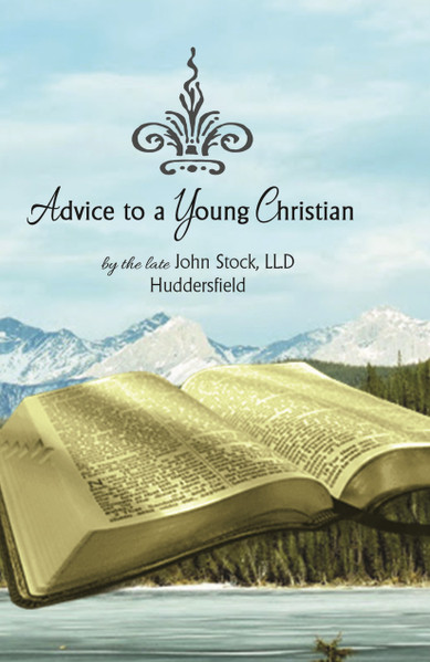 Advice to a Young Christian by John Stock