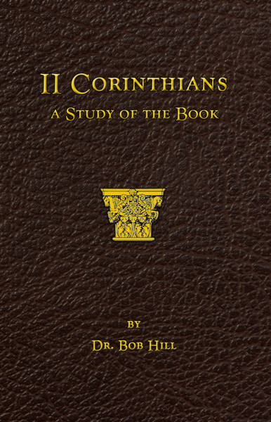 Second Corinthians by Bob Hill