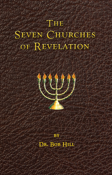 Seven Churches of Revelation by Bob Hill