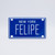 New York Blue Name Plates - Felipe