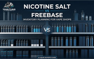 Nicotine Salt vs Freebase, Inventory Planning for Vape Shops