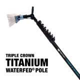 Triple Crown Titanium WaterFed® Pole