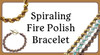 Spiraling Fire Polish Bracelet Instant Download Pattern
